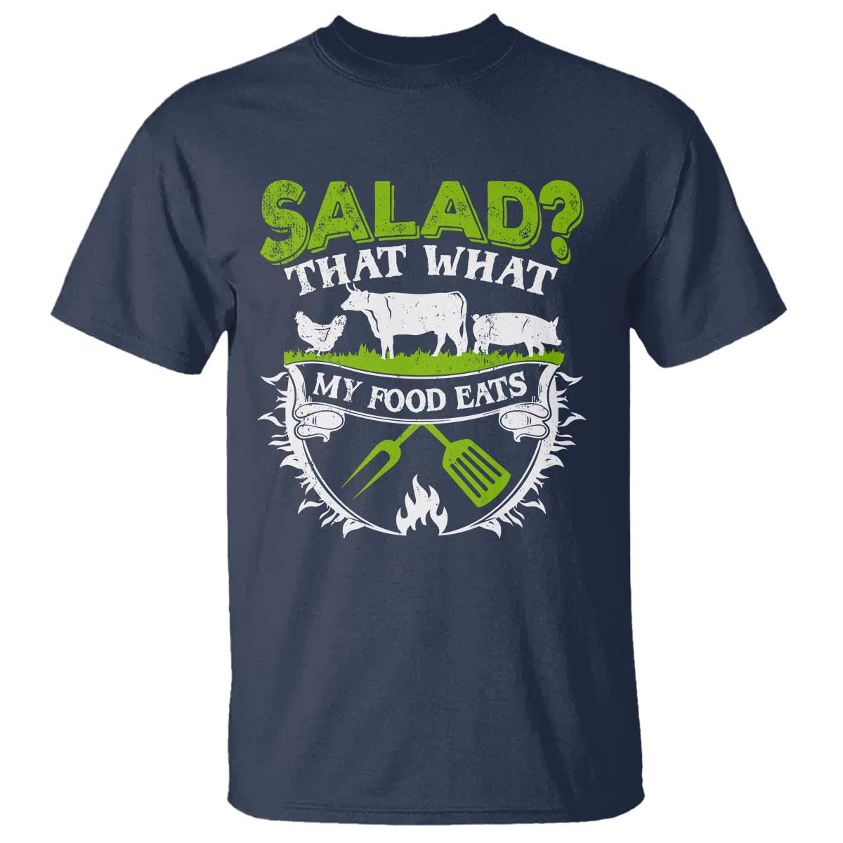 Funny BBQ Lover T Shirt Salad That's What My Food Eats Anti Vegan Jokes TS09 Navy Print Your Wear