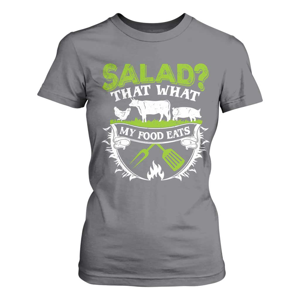Funny BBQ Lover T Shirt For Women Salad That's What My Food Eats Anti Vegan Jokes TS09 Charcoal Print Your Wear