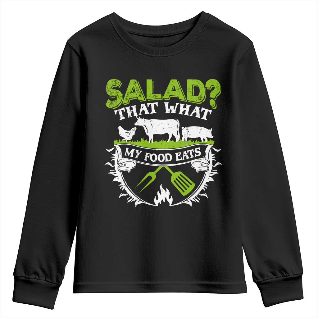 Funny BBQ Lover Youth Sweatshirt Salad That's What My Food Eats Anti Vegan Jokes TS09 Black Print Your Wear
