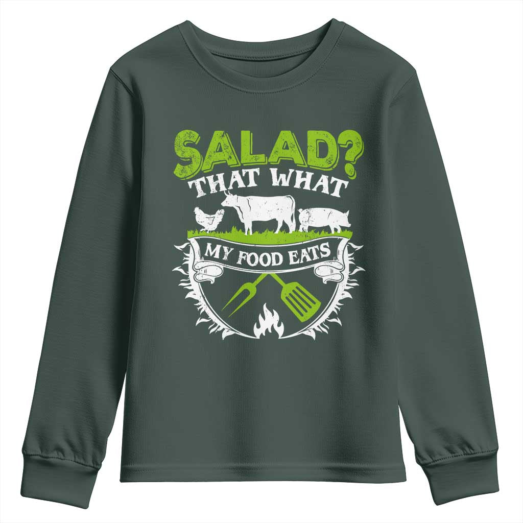 Funny BBQ Lover Youth Sweatshirt Salad That's What My Food Eats Anti Vegan Jokes TS09 Dark Forest Green Print Your Wear