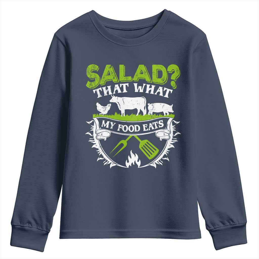 Funny BBQ Lover Youth Sweatshirt Salad That's What My Food Eats Anti Vegan Jokes TS09 Navy Print Your Wear