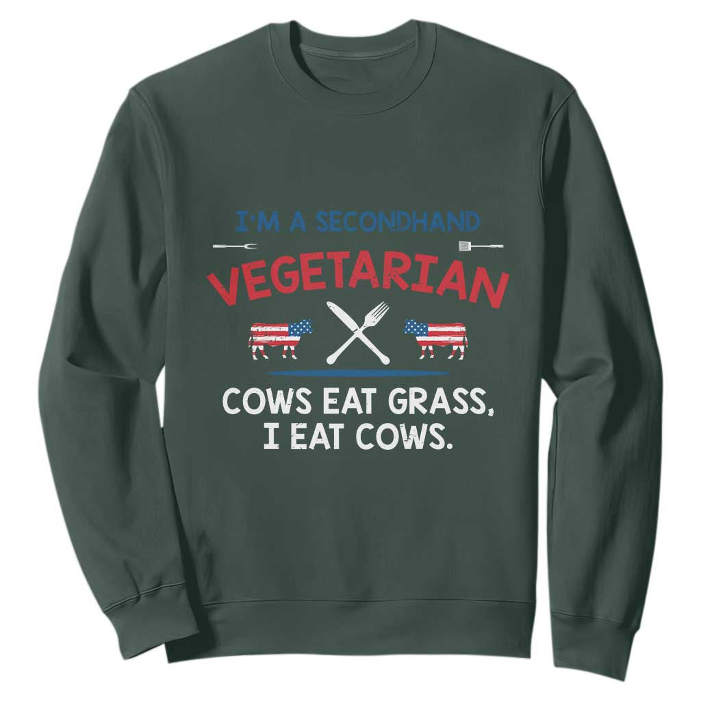 Funny BBQ Lover Sweatshirt Cow Eat Grass I Eat Cow Anti Vegan Jokes TS09 Dark Forest Green Print Your Wear