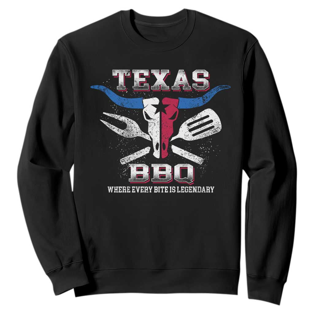 Texas BBQ Lover Sweatshirt Where Every Bite Is Legendary Texan Flag TS09 Black Print Your Wear