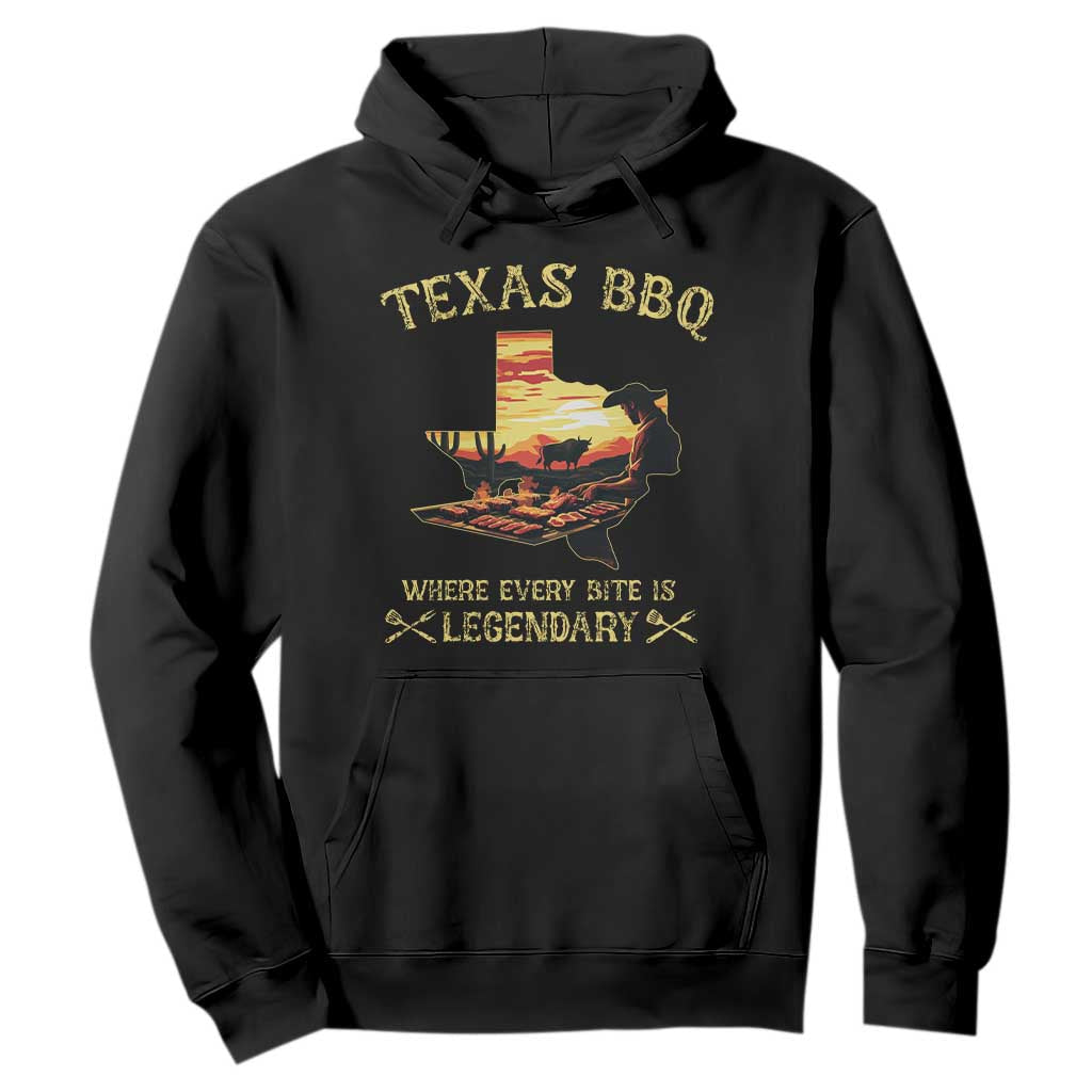 Texas BBQ Lover Hoodie Where Every Bite Is Legendary Cowboy Grilling Pitmaster TS09 Black Print Your Wear