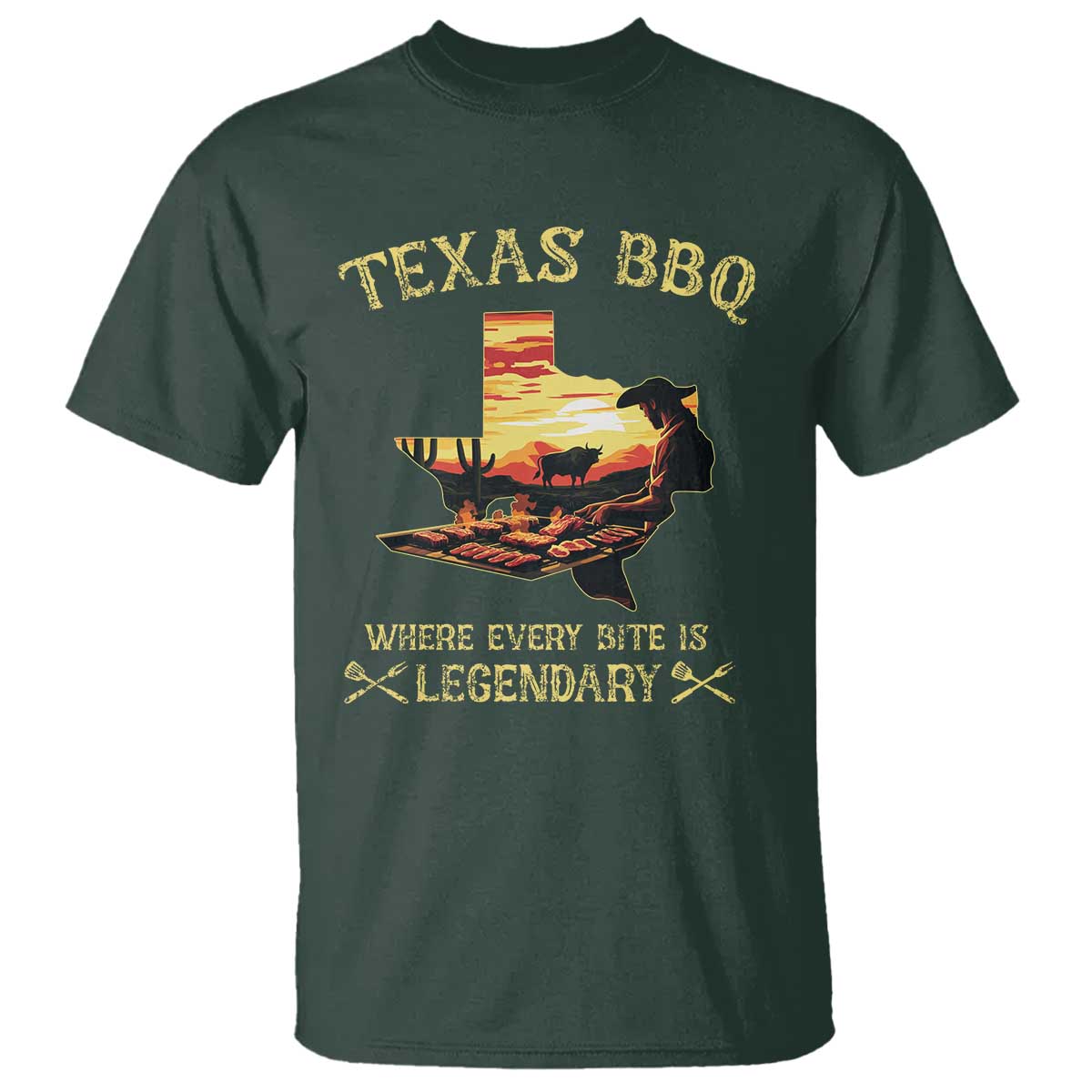 Texas BBQ Lover T Shirt Where Every Bite Is Legendary Cowboy Grilling Pitmaster TS09 Dark Forest Green Print Your Wear