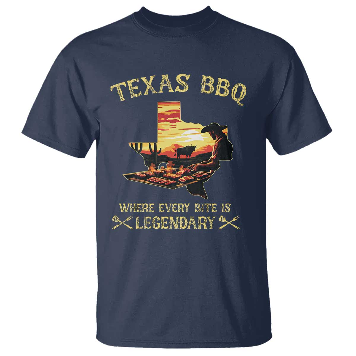 Texas BBQ Lover T Shirt Where Every Bite Is Legendary Cowboy Grilling Pitmaster TS09 Navy Print Your Wear