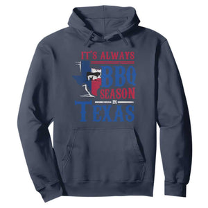 Texas BBQ Lover Hoodie It's Always BBQ Season In Texas TS09 Navy Print Your Wear