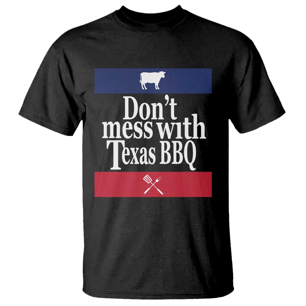 Don't Mess With Texas BBQ T Shirt TS09 Black Print Your Wear
