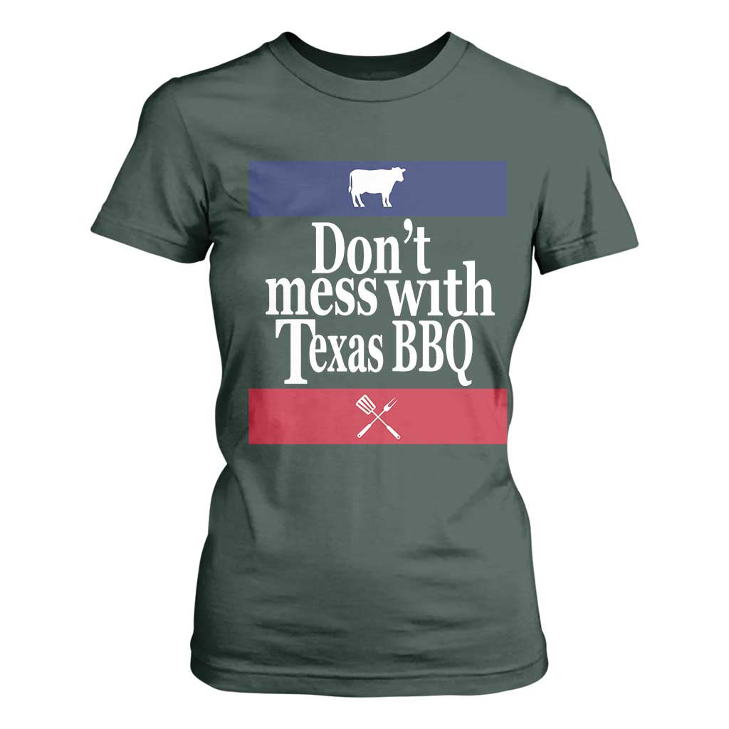 Don't Mess With Texas BBQ T Shirt For Women TS09 Dark Forest Green Print Your Wear