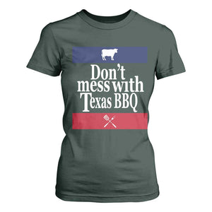 Don't Mess With Texas BBQ T Shirt For Women TS09 Dark Forest Green Print Your Wear
