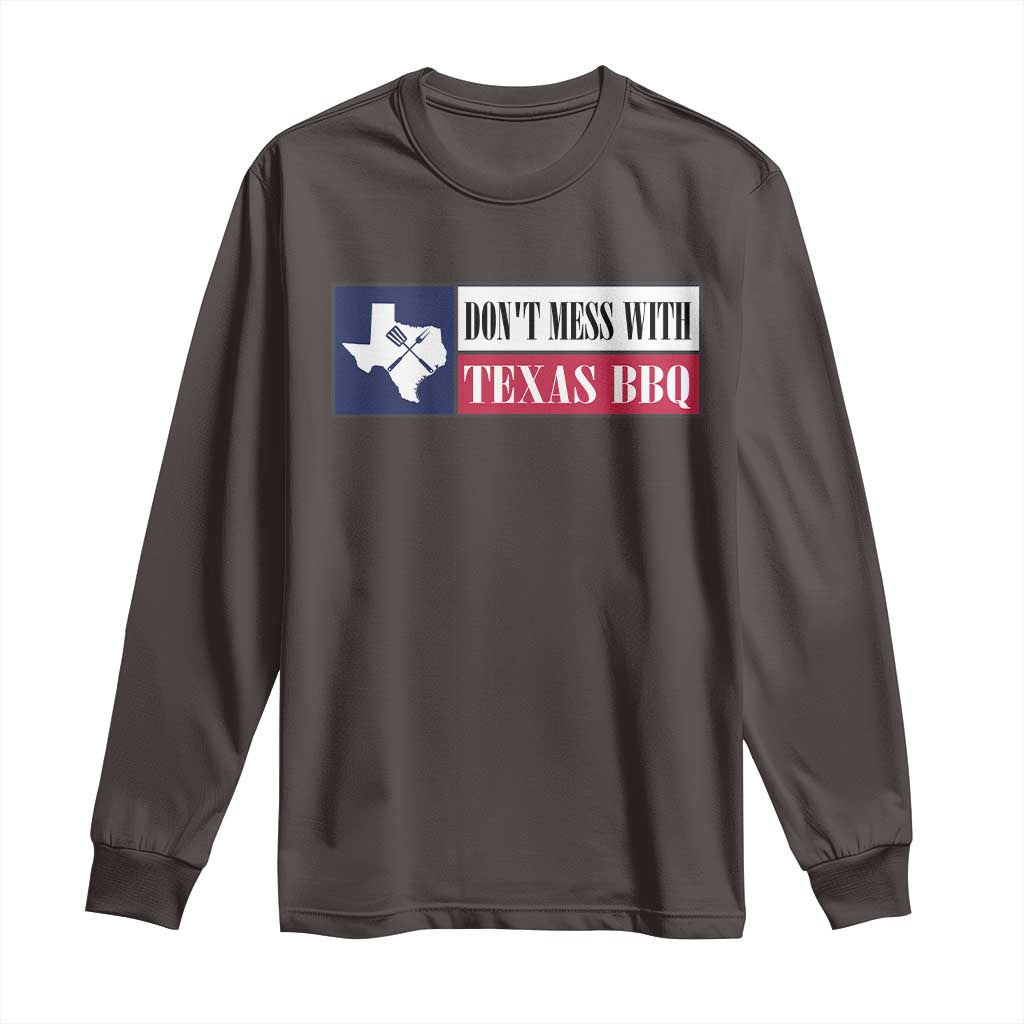 Don't Mess With Texas BBQ Long Sleeve Shirt Texan Flag Grilling Pitmaster TS09 Dark Chocolate Print Your Wear