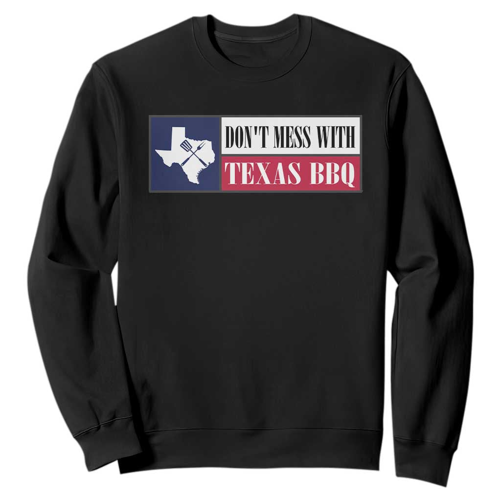 Don't Mess With Texas BBQ Sweatshirt Texan Flag Grilling Pitmaster TS09 Black Print Your Wear
