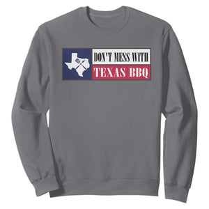 Don't Mess With Texas BBQ Sweatshirt Texan Flag Grilling Pitmaster TS09 Charcoal Print Your Wear