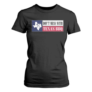 Don't Mess With Texas BBQ T Shirt For Women Texan Flag Grilling Pitmaster TS09 Black Print Your Wear