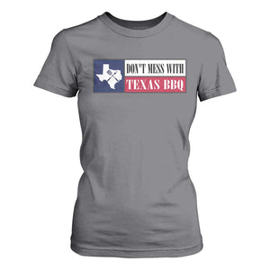 Don't Mess With Texas BBQ T Shirt For Women Texan Flag Grilling Pitmaster TS09 Charcoal Print Your Wear