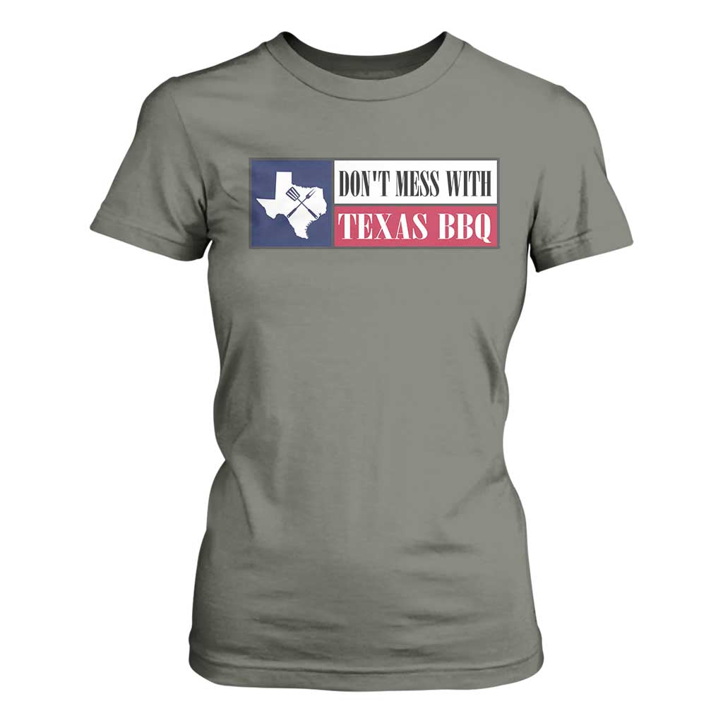 Don't Mess With Texas BBQ T Shirt For Women Texan Flag Grilling Pitmaster TS09 Military Green Print Your Wear
