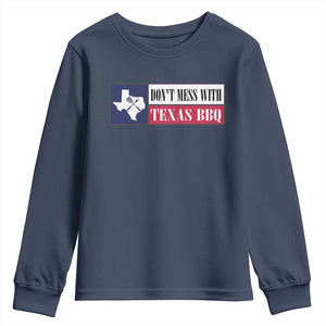 Don't Mess With Texas BBQ Youth Sweatshirt Texan Flag Grilling Pitmaster TS09 Navy Print Your Wear