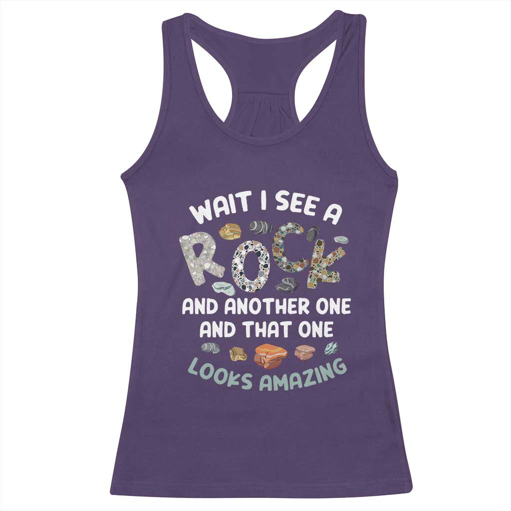 Rock Collector Racerback Tank Top Wait I See A Rock Geologist TS09 Purple Print Your Wear