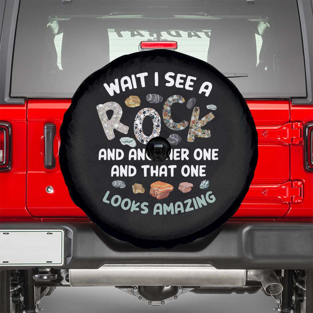 Rock Collector Spare Tire Cover Wait I See A Rock Geologist TS09 Black Print Your Wear