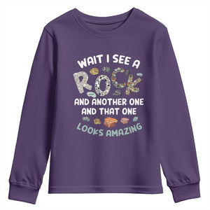 Rock Collector Youth Sweatshirt Wait I See A Rock Geologist TS09 Purple Print Your Wear