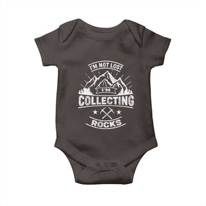 Rock Collector Baby Onesie I'm Not Lost I'm Collecting Rocks Geologist TS09 Dark Chocolate Print Your Wear