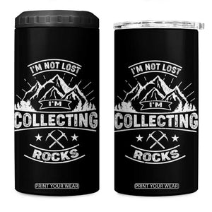 Rock Collector 4 in 1 Can Cooler Tumbler I'm Not Lost I'm Collecting Rocks Geologist TS09 One Size: 16 oz Black Print Your Wear