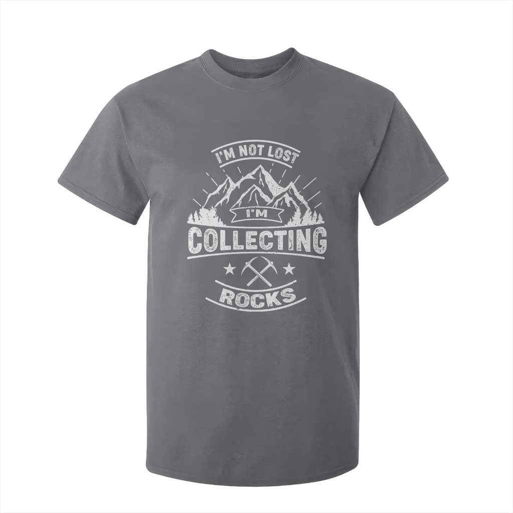 Rock Collector T Shirt For Kid I'm Not Lost I'm Collecting Rocks Geologist TS09 Charcoal Print Your Wear