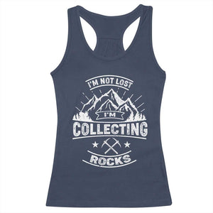 Rock Collector Racerback Tank Top I'm Not Lost I'm Collecting Rocks Geologist TS09 Navy Print Your Wear