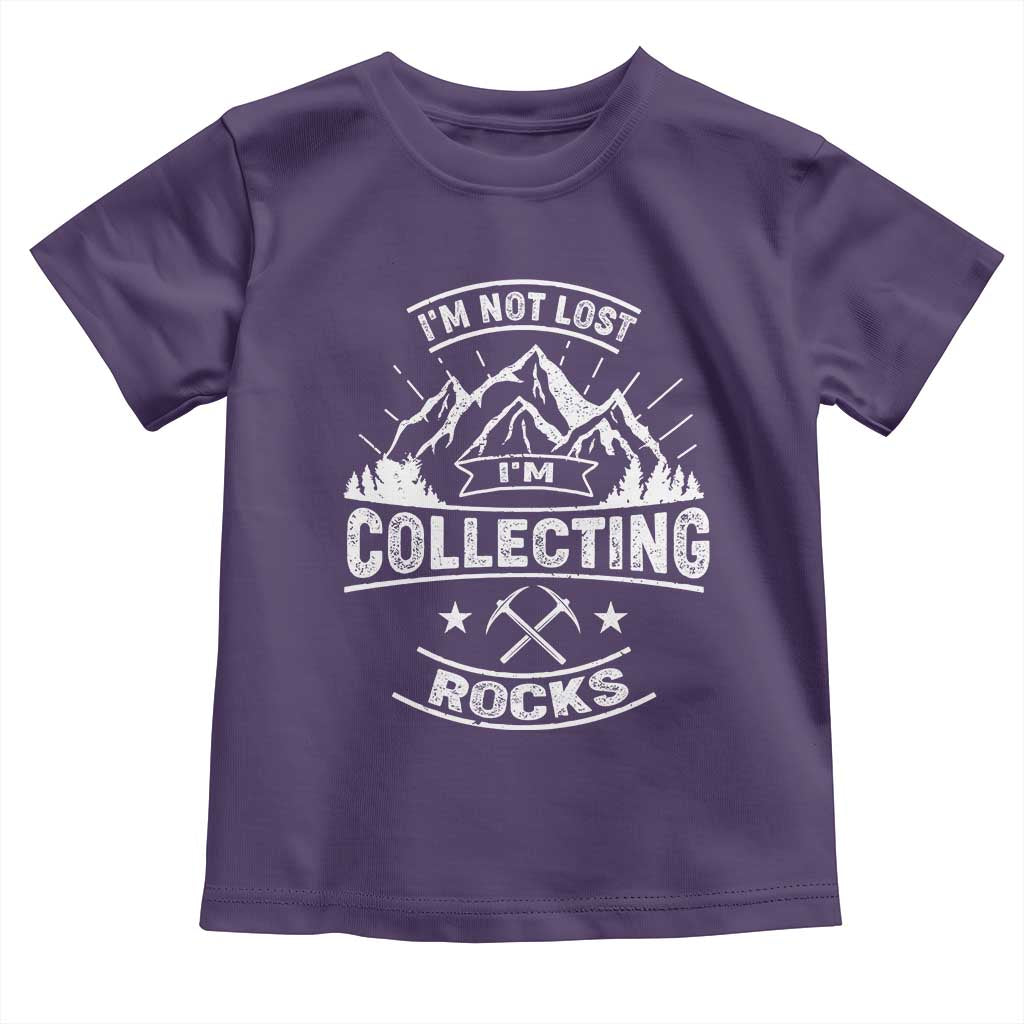 Rock Collector Toddler T Shirt I'm Not Lost I'm Collecting Rocks Geologist TS09 Purple Print Your Wear