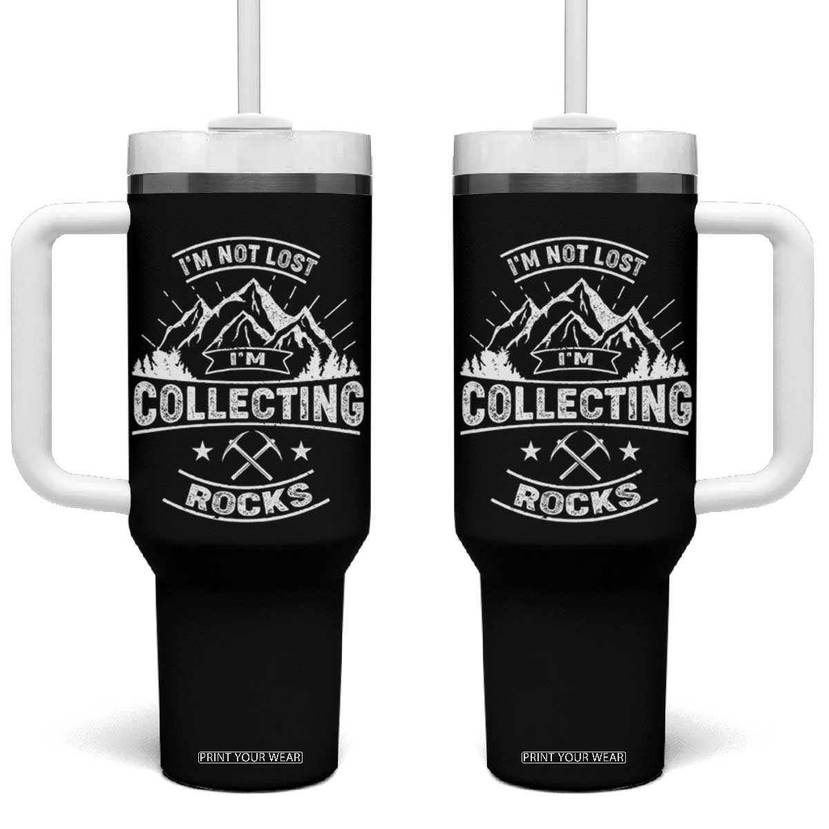 Rock Collector Tumbler With Handle I'm Not Lost I'm Collecting Rocks Geologist TS09 One Size: 40 oz Black Print Your Wear