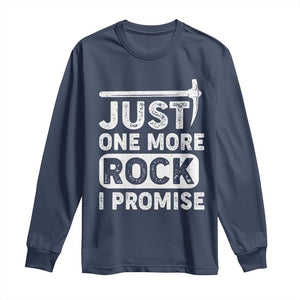 Rock Collector Long Sleeve Shirt Just One More Rock I Promise TS09 Navy Print Your Wear