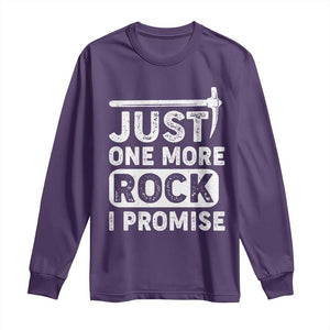 Rock Collector Long Sleeve Shirt Just One More Rock I Promise TS09 Purple Print Your Wear