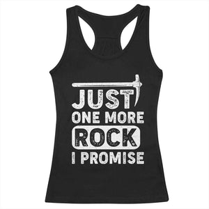 Rock Collector Racerback Tank Top Just One More Rock I Promise TS09 Black Print Your Wear
