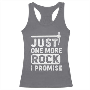 Rock Collector Racerback Tank Top Just One More Rock I Promise TS09 Charcoal Print Your Wear