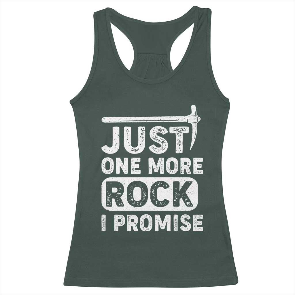 Rock Collector Racerback Tank Top Just One More Rock I Promise TS09 Dark Forest Green Print Your Wear