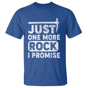 Rock Collector T Shirt Just One More Rock I Promise TS09 Royal Blue Print Your Wear