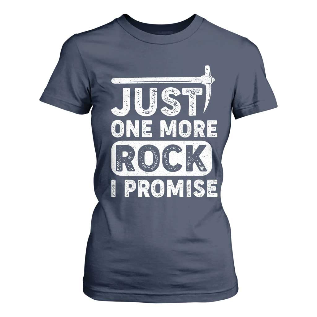 Rock Collector T Shirt For Women Just One More Rock I Promise TS09 Navy Print Your Wear