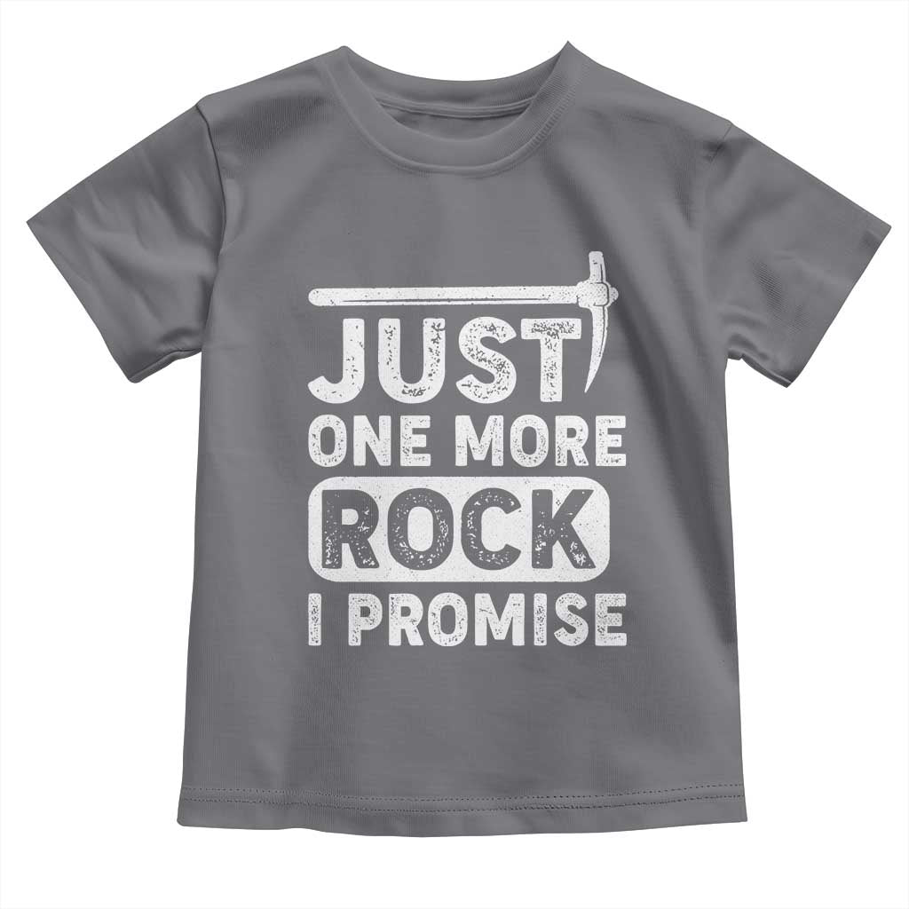 Rock Collector Toddler T Shirt Just One More Rock I Promise TS09 Charcoal Print Your Wear