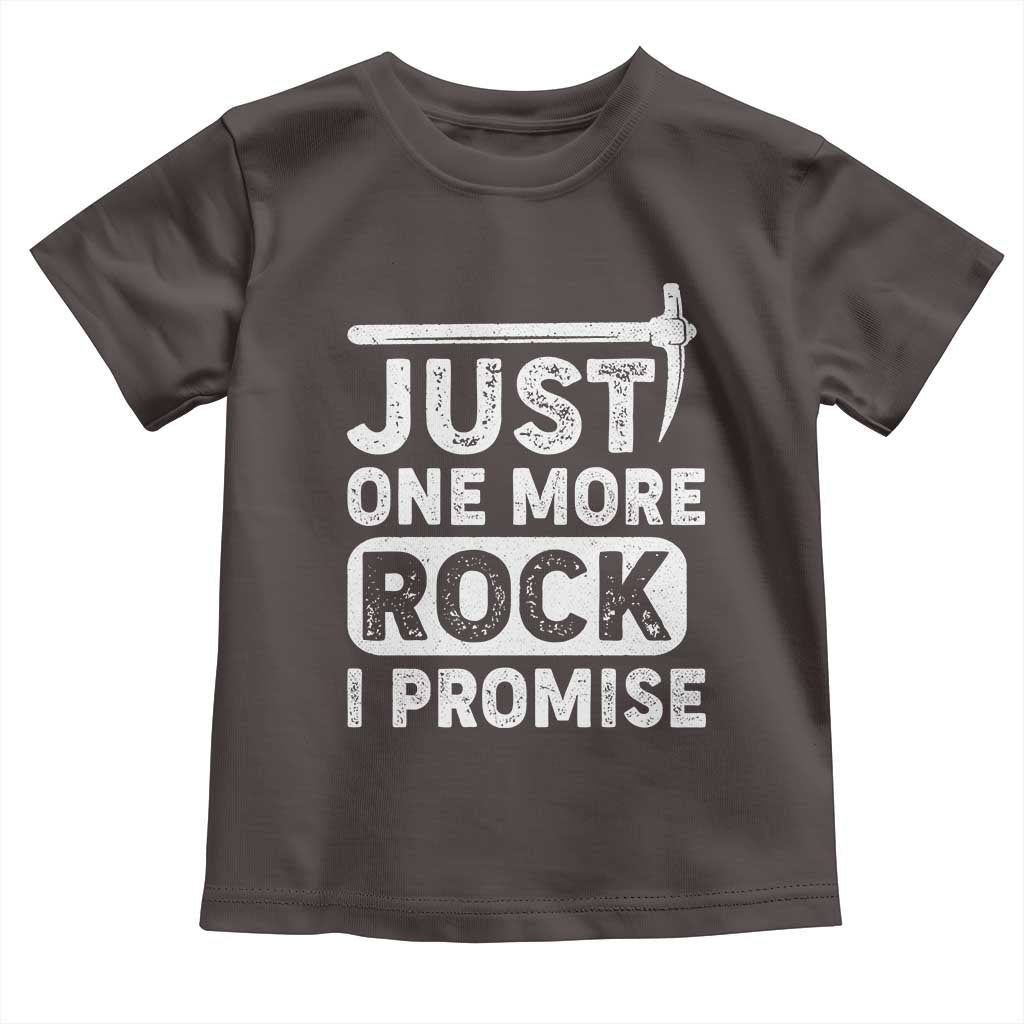 Rock Collector Toddler T Shirt Just One More Rock I Promise TS09 Dark Chocolate Print Your Wear