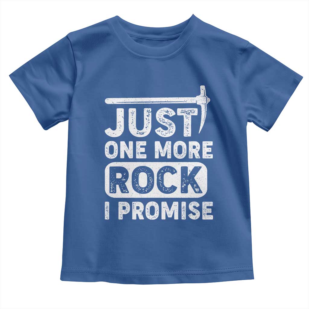 Rock Collector Toddler T Shirt Just One More Rock I Promise TS09 Royal Blue Print Your Wear