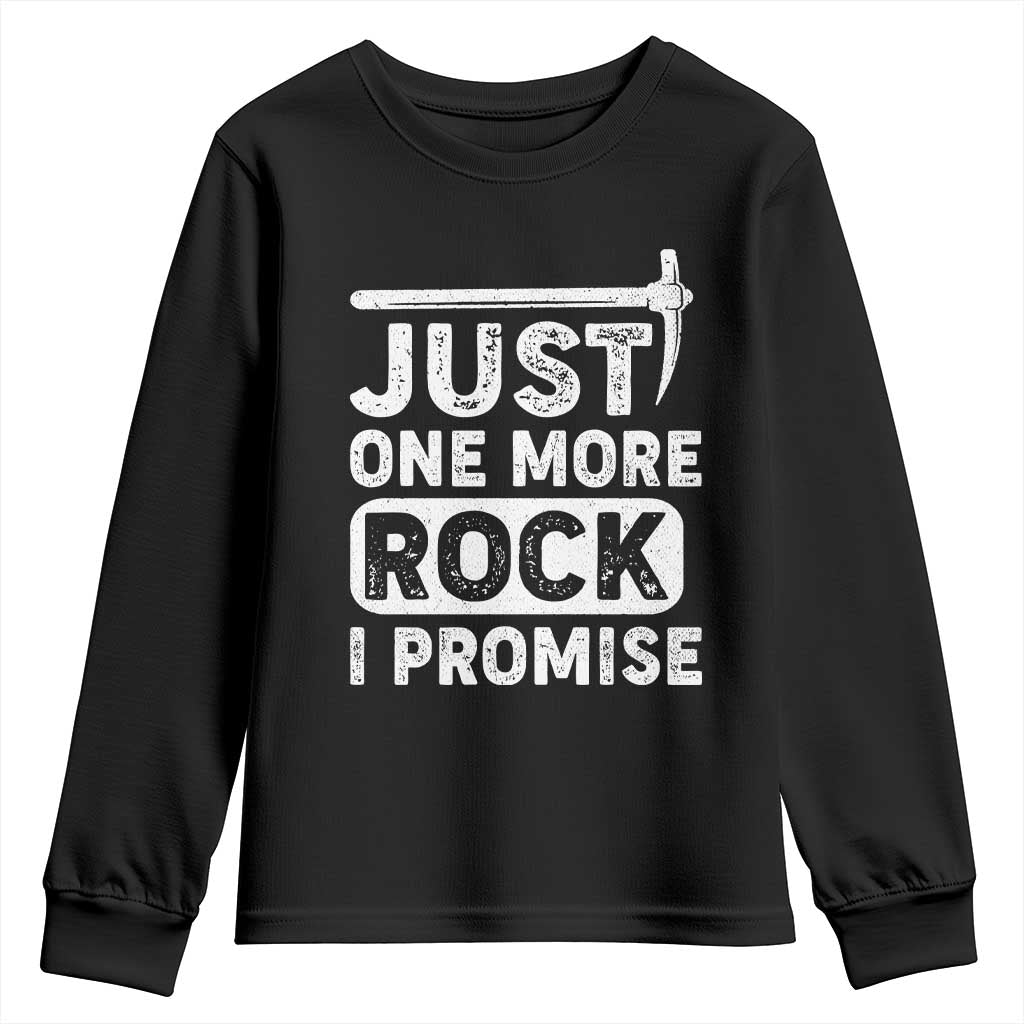 Rock Collector Youth Sweatshirt Just One More Rock I Promise TS09 Black Print Your Wear