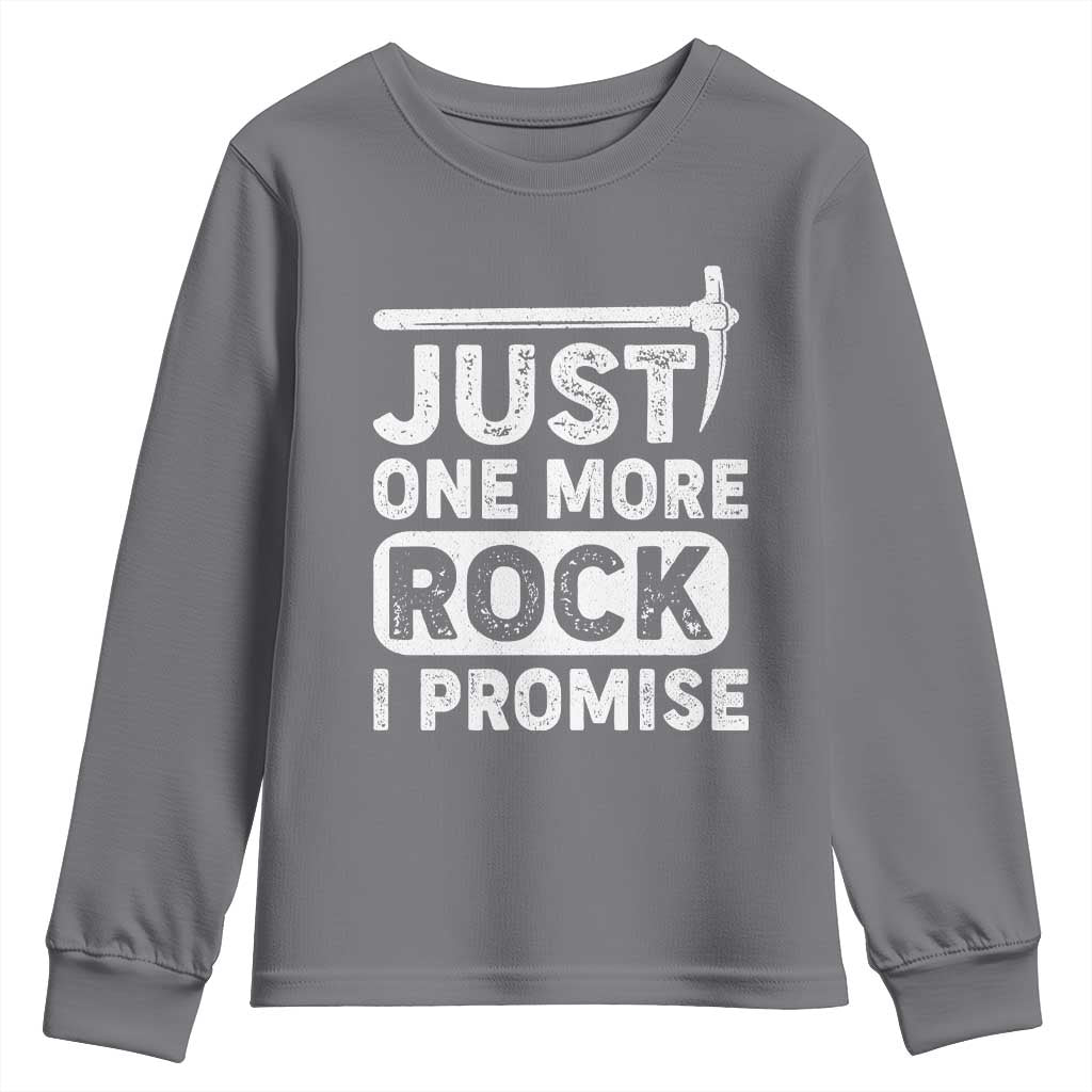 Rock Collector Youth Sweatshirt Just One More Rock I Promise TS09 Charcoal Print Your Wear