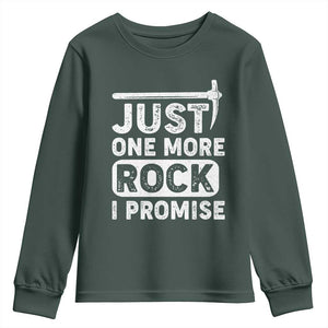 Rock Collector Youth Sweatshirt Just One More Rock I Promise TS09 Dark Forest Green Print Your Wear