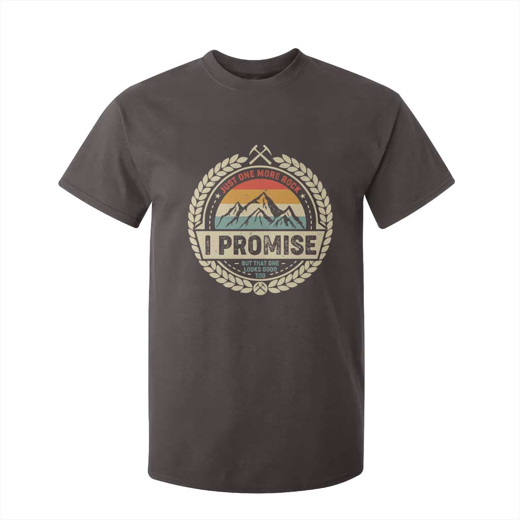 Geologist T Shirt For Kid Just One More Rock I Promise Rock Collector TS09 Dark Chocolate Print Your Wear