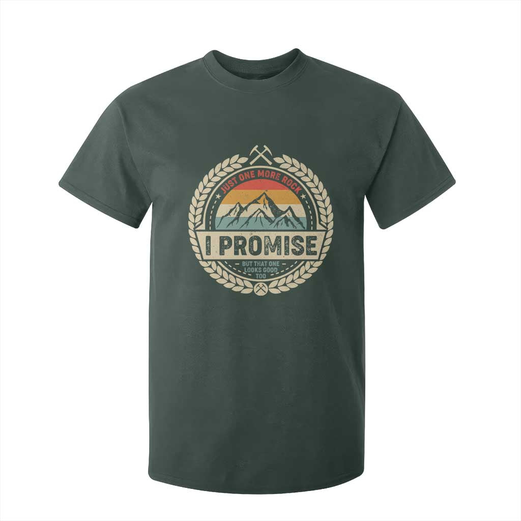 Geologist T Shirt For Kid Just One More Rock I Promise Rock Collector TS09 Dark Forest Green Print Your Wear