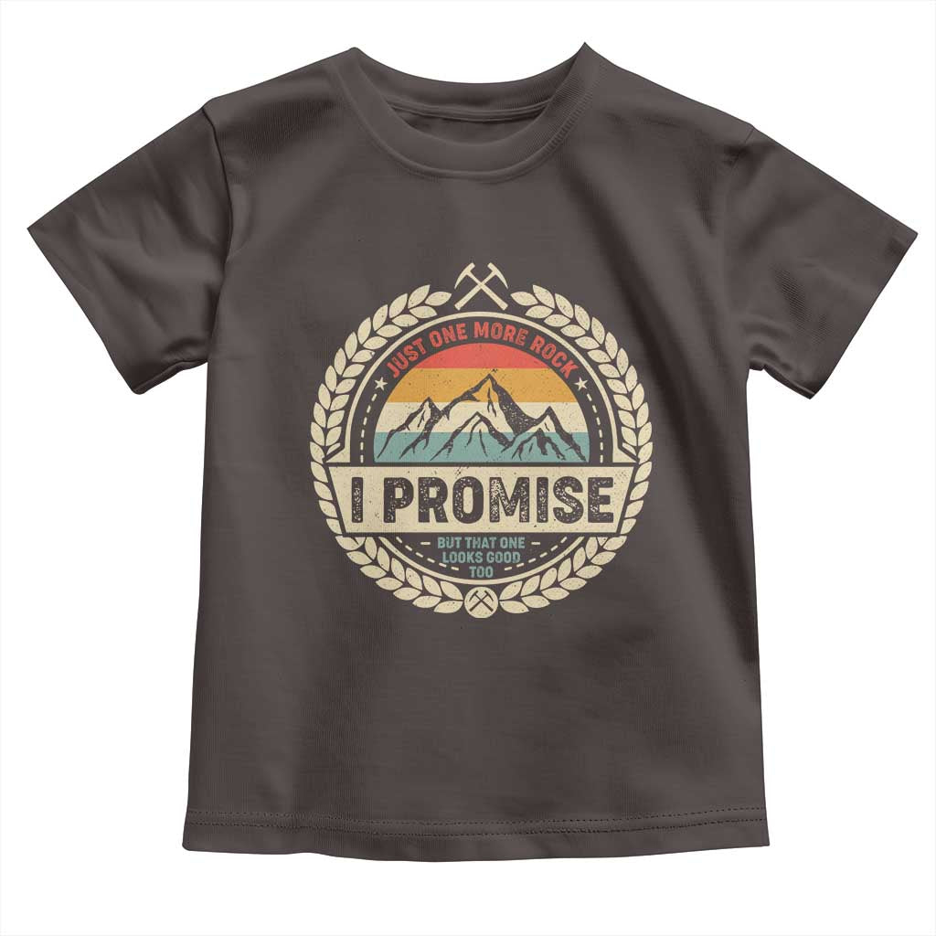 Geologist Toddler T Shirt Just One More Rock I Promise Rock Collector TS09 Dark Chocolate Print Your Wear