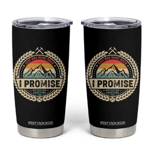 Geologist Tumbler Cup Just One More Rock I Promise Rock Collector TS09 Black Print Your Wear