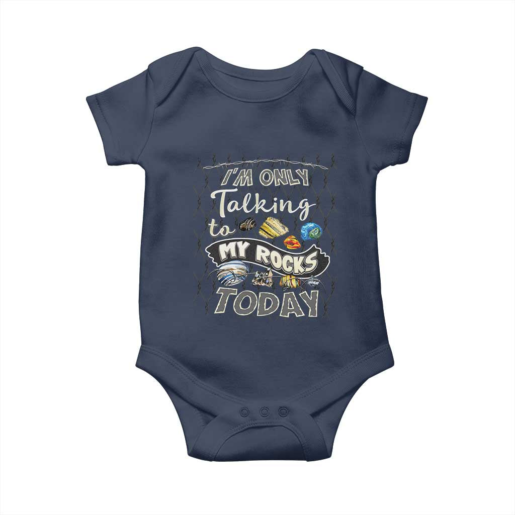 Geologist Baby Onesie I'm Only Taling To My Rocks Today TS09 Navy Print Your Wear