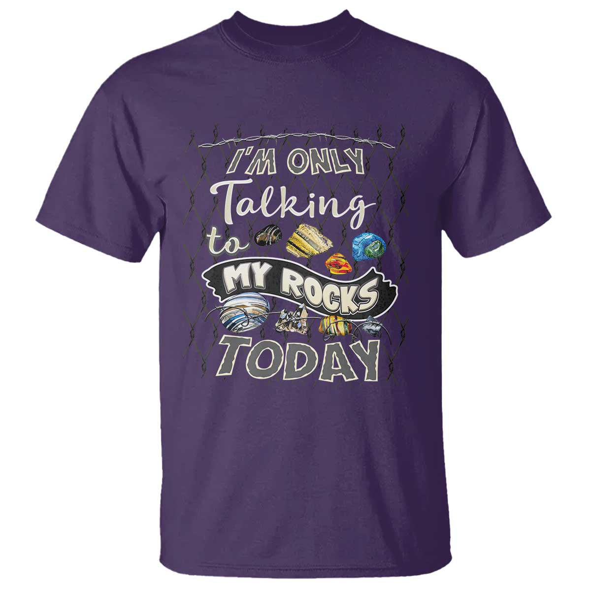 Geologist T Shirt I'm Only Taling To My Rocks Today TS09 Purple Print Your Wear