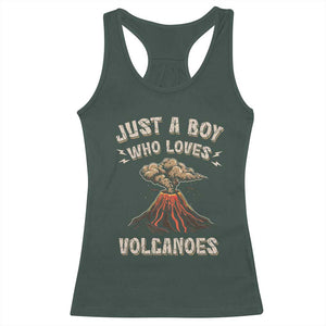Funny Volcanologist Racerback Tank Top Just A Boy Who Loves Volcanoes Lava TS09 Dark Forest Green Print Your Wear